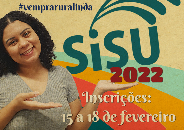 Banner com aluna sorrindo apontando para a expressão Sisu 2022 Inscrições de 15 a 18 de fevereiro