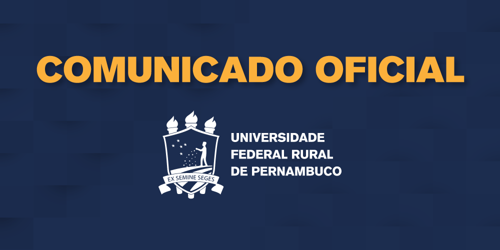 Imagem. Texto: comunicado oficial, universidade federal rural de pernambuco